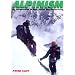 Alpinism: Introduction to Safe Alpine Mountaineering