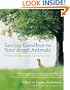Saying Goodbye to Your Angel Animals: Finding Comfort after Losing Your Pet