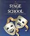 Book cover of The Stage and the School.