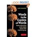 Weeds in the Garden of Words: Further Observations on the Tangled History of the English Language