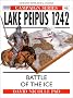 Lake Peipus 1242: Battle of the Ice