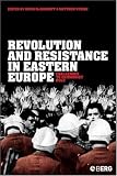 Revolution and Resistance in Eastern Europe: Challenges to Communist Rule 