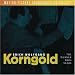 Erich Wolfgang Korngold: The Warner Bros Years - Motion Picture Soundtrack Anthology