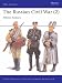 The Russian Civil War: The White Armies v. 2 (Men-at-arms)