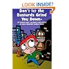 Don't Let the Bastards Grind You Down: 50 Things Every Alcoholic and Addict in Early Recovery Should Know