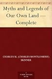 Myths and Legends of Our Own Land - Complete