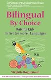 Bilingual By Choice: Raising Kids in Two (or More!) Languages