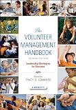 The Volunteer Management Handbook: Leadership Strategies for Success (Wiley Nonprofit Law, Finance and Management Series)