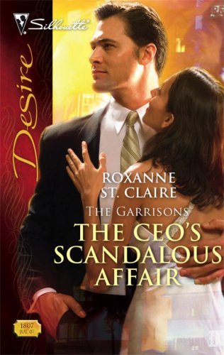 The CEO's Scandalous Affair (The Garrisons Book 1)