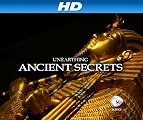 Unearthing Ancient Secrets [HD]: Unearthing Ancient Secrets Season 2 [HD]