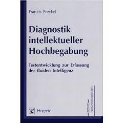 Diagnostik intellektueller Hochbegabung: Testentwicklung zur Erfassung der fluiden Intelligenz