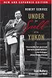 Robert Service: Under the Spell of the Yukon