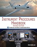 Instrument Procedures Handbook: FAA-H-8261-1A