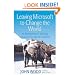 Leaving Microsoft to Change the World: An Entrepreneur's Odyssey to Educate the World's Children