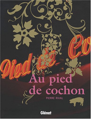 City Travel Guides Discounted  Livres : Au pied de cochon
