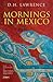 Mornings in Mexico (Tauris Parke Paperbacks)