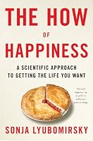 Cover of "The How of Happiness: A Scienti...