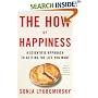 The How of Happiness: A Scientific Approach to Getting the Life You Want
