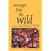 Messages from the Wild: An Almanac of Suburban Natural and Unnatural History