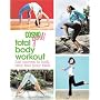 CosmoGIRL! Total Body Workout: Fun Moves to Look and Feel Your Best (Cosmo Girl)