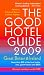 The Good Hotel Guide 2009 Great Britain & Ireland