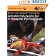 Basic Life Support Provider: Pediatric Education for Prehospital... by American Academy of Pediatrics