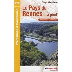 Le pays de Rennes... � pied : 50 promenades et randonn�es