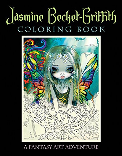 Jasmine Becket-Griffith Coloring Book: A Fantasy Art Adventure, by Jasmine Becket-Griffith