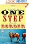 One Step Over the Border: A Novel