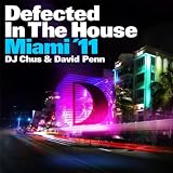 Defected In The House Miami '11 Mixed By DJ Chus & David Penn