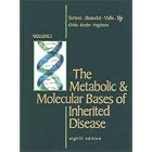 The Metabolic and Molecular Bases of Inherited Disease, 4 volume set by Charles R. Scriver, William S. Sly, Barton Childs, and Arthur L. Beaudet