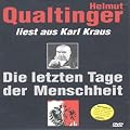 Helmut Qualtinger - Die letzten Tage der Menschheit
