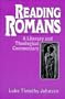 Reading Romans: A Literary and Theological Commentary (Reading the New Testament Series)
