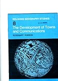 The development of towns and communications