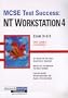 McSe Test Success: Nt Workstation 4
