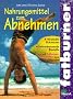 Fatburner. Nahrungsmittel zum Abnehmen.
