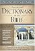 Illustrated Dictionary of the Bible (Nelson's Super Value)