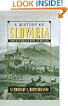 A History of Slovakia: The Struggle f...