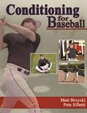 Conditioning for Baseball