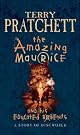 The Amazing Maurice...