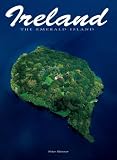 Ireland: The Emerald Island (Journeys Through The World)