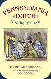 Pennsylvania Dutch and Other Essays