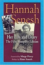 Hannah Senesh: Her Life And Diary, the First Complete Edition