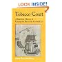 Tobacco Coast: A Maritime History of Chesapeake Bay in the Colonial Era (Maryland Paperback Bookshelf)