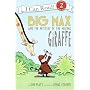 Big Max and the Mystery of the Missing Giraffe (I Can Read - Level 2)