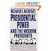 Presidential Power and the Modern Presidents: The Politics of Leadership from Roosevelt to Reagan