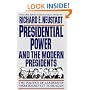 Presidential Power and the Modern Presidents: The Politics of Leadership from Roosevelt to Reagan