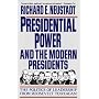 Presidential Power and the Modern Presidents: The Politics of Leadership from Roosevelt to Reagan