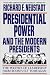 Books : Presidential Power and the Modern Presidents: The Politics of Leadership from Roosevelt to Reagan