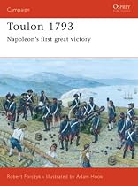 Toulon, 1793: Napoleon's First Great Victory (Campaign)